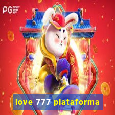 love 777 plataforma